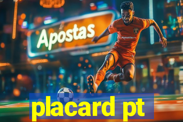 placard pt