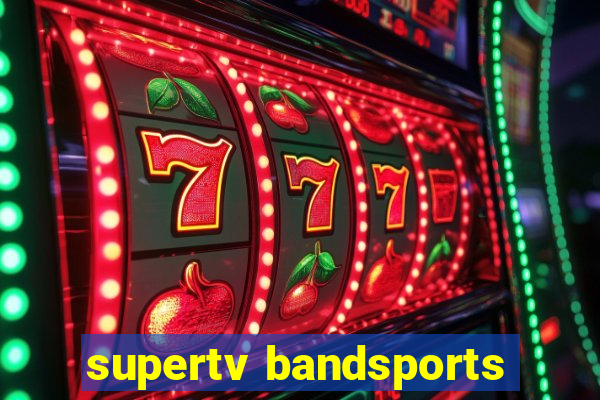 supertv bandsports