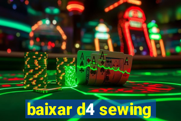 baixar d4 sewing