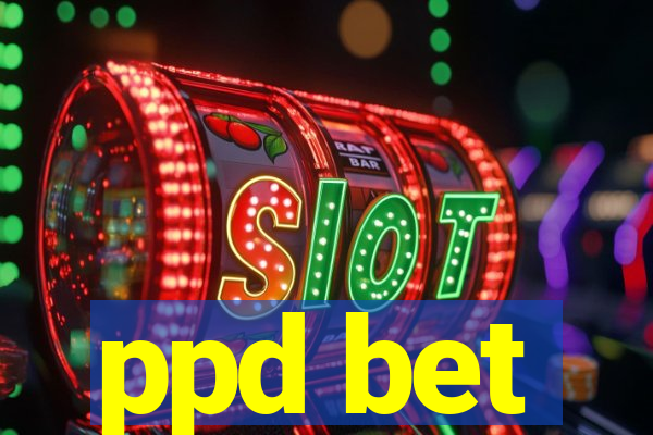 ppd bet