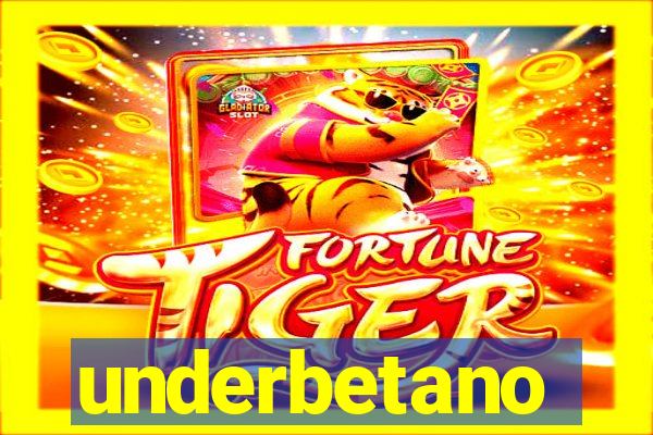 underbetano