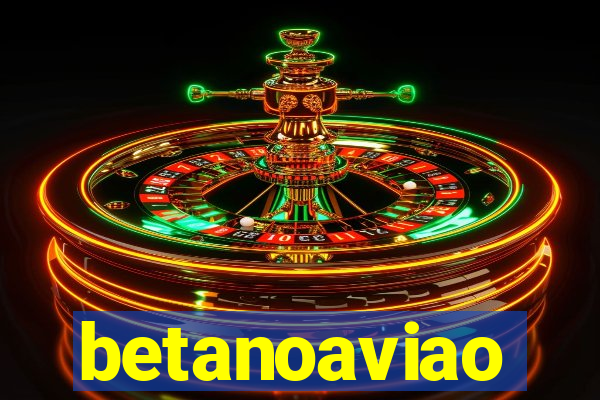 betanoaviao