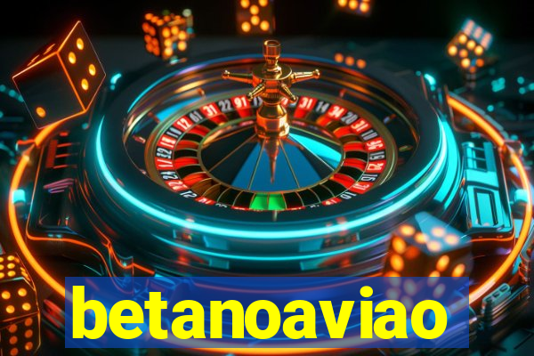 betanoaviao