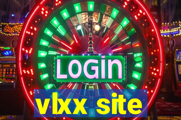 vlxx site