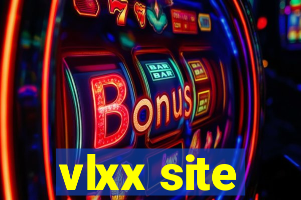 vlxx site