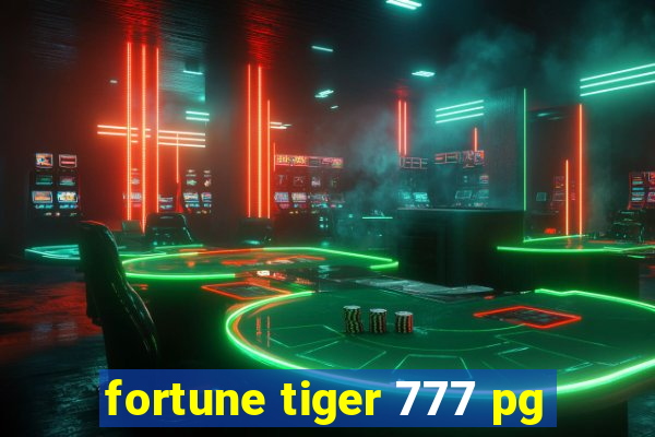 fortune tiger 777 pg