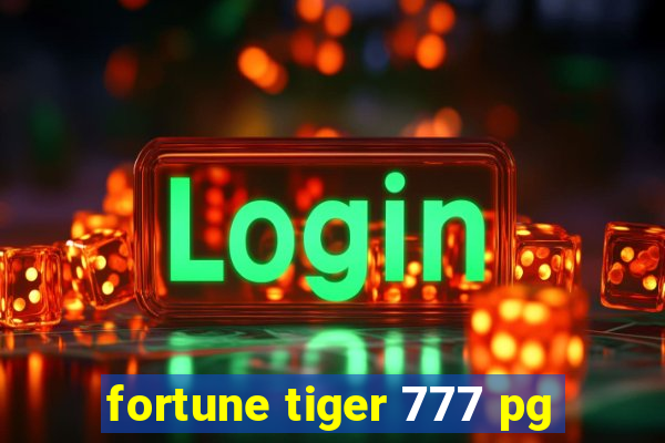 fortune tiger 777 pg