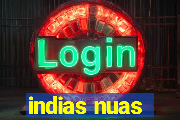 indias nuas