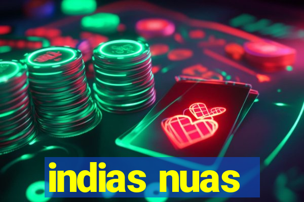 indias nuas