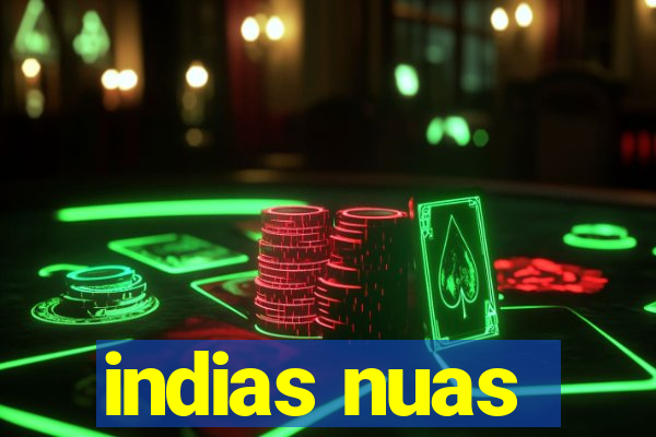 indias nuas