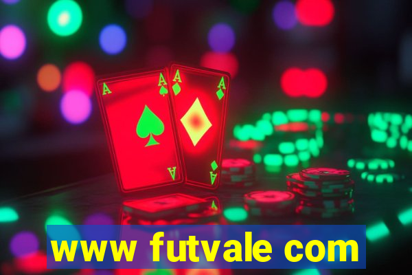 www futvale com