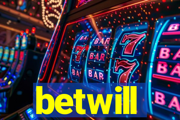 betwill