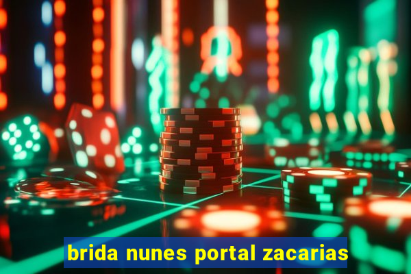 brida nunes portal zacarias