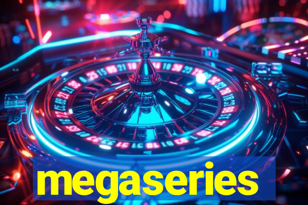 megaseries
