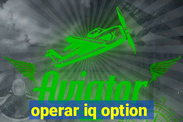 operar iq option
