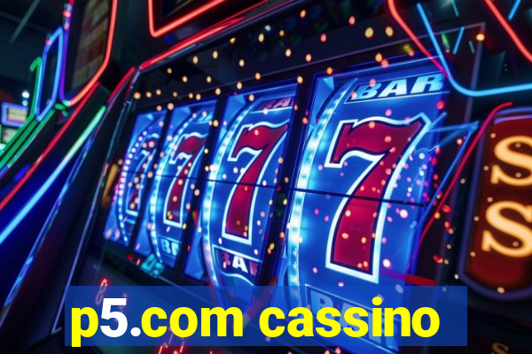 p5.com cassino