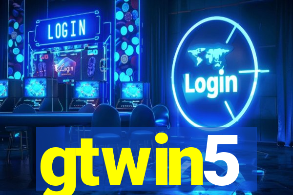 gtwin5