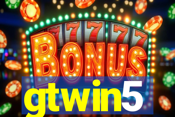 gtwin5