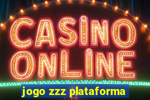 jogo zzz plataforma