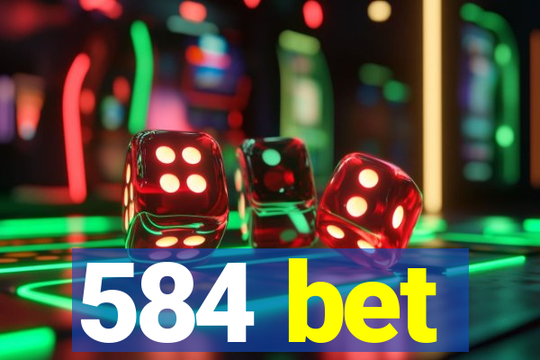 584 bet