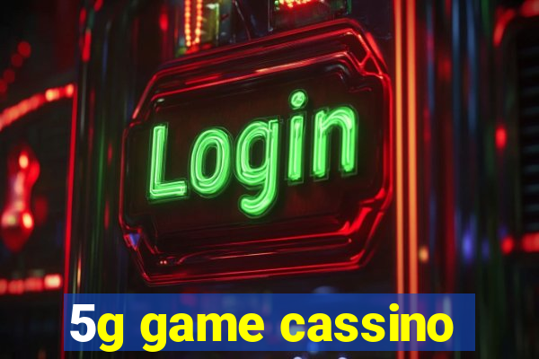 5g game cassino