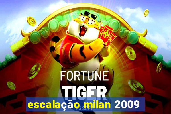 escalação milan 2009