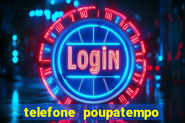 telefone poupatempo de itaquera
