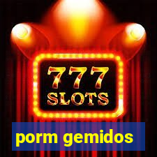 porm gemidos