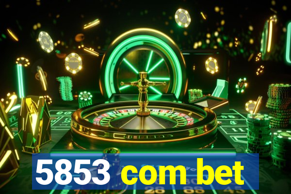 5853 com bet