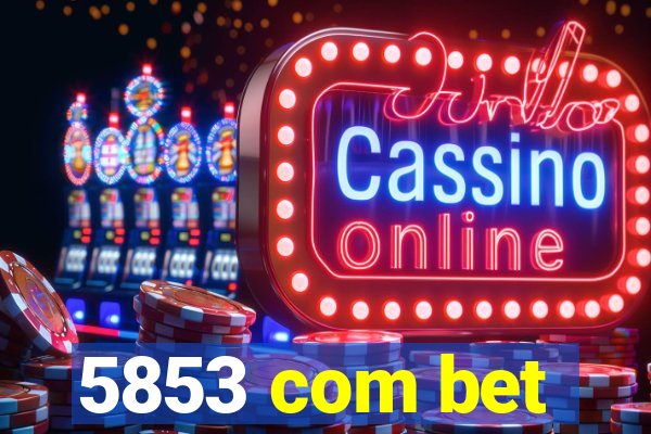 5853 com bet