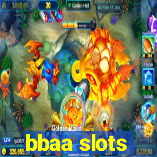 bbaa slots