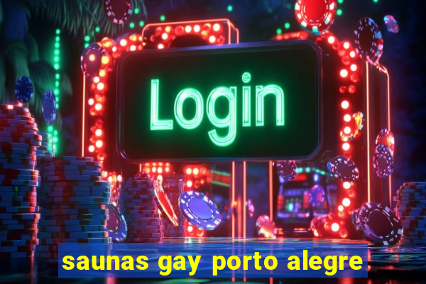 saunas gay porto alegre