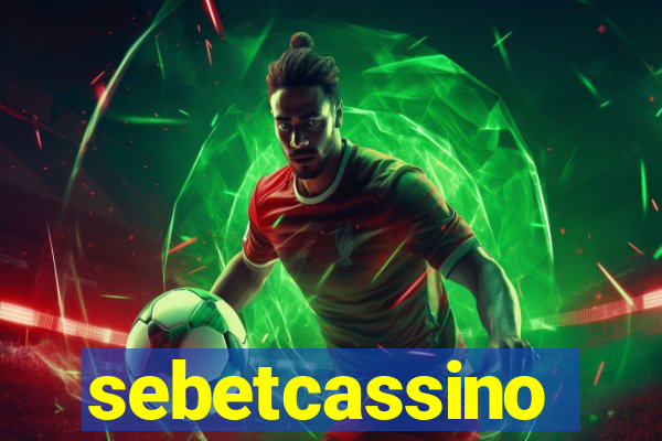 sebetcassino