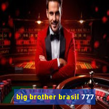 big brother brasil 777