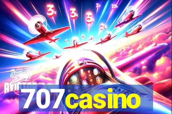 707casino