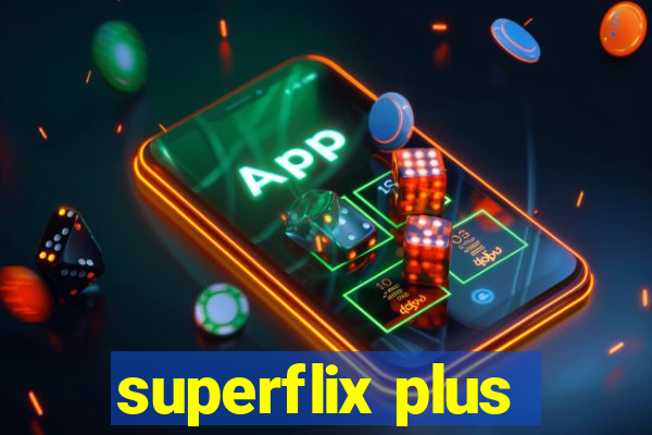 superflix plus
