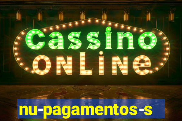 nu-pagamentos-s-a
