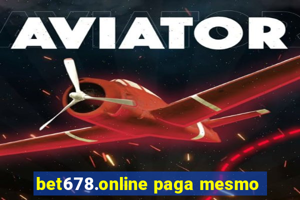 bet678.online paga mesmo