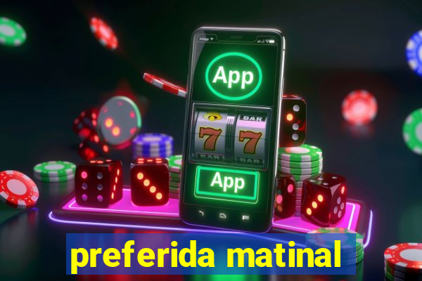 preferida matinal