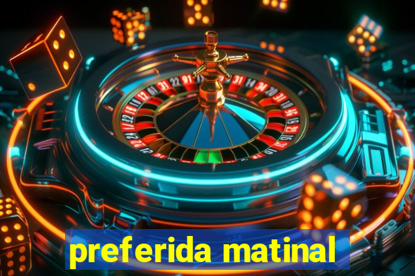 preferida matinal