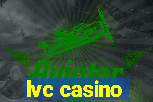 lvc casino