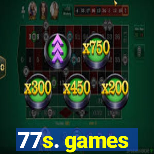 77s. games