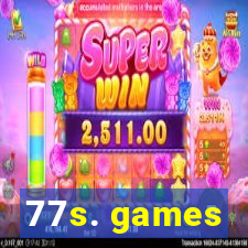 77s. games