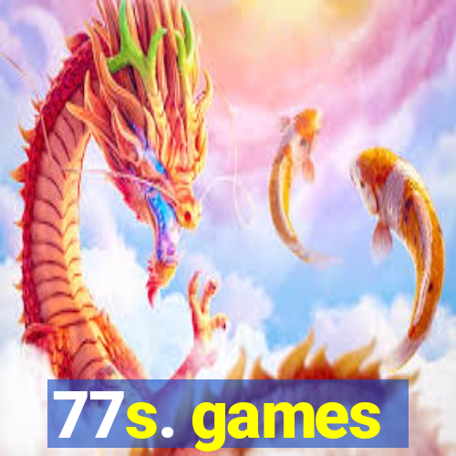 77s. games