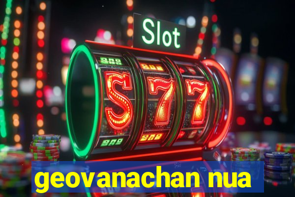 geovanachan nua