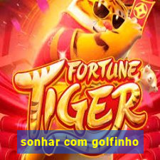 sonhar com golfinho