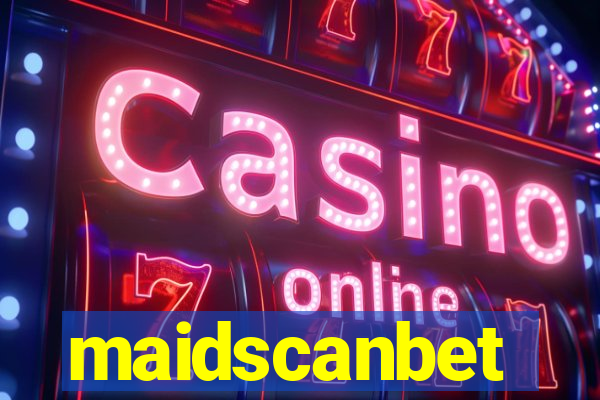 maidscanbet