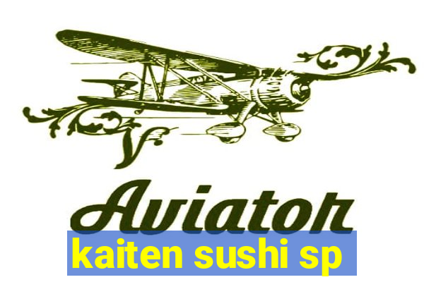 kaiten sushi sp