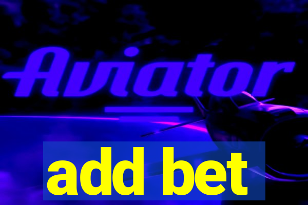 add bet