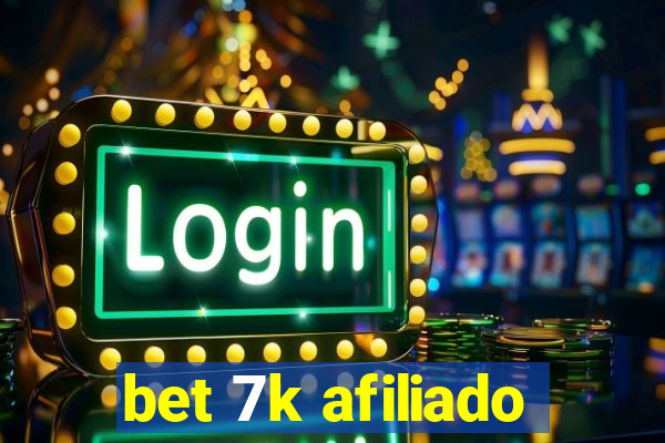 bet 7k afiliado